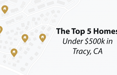 Top Homes Under $500,000 In Tracy, CA